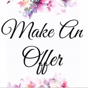 All Offers Welcomed!